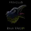 Raw Rave 89 album lyrics, reviews, download