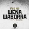 Stream & download Wena Waborra (feat. Uruca Machine) - EP