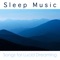 Just Sleep at Night - Sleep Music Academy lyrics