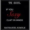 If You Sexy Clap Your Hands - Single album lyrics, reviews, download