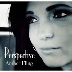 Perspective - EP by Amber Fling album reviews, ratings, credits