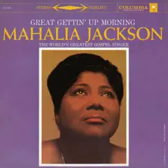 Great Gettin' Up Morning by Mahalia Jackson album reviews, ratings, credits