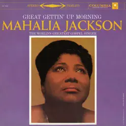 Great Gettin' Up Morning - Mahalia Jackson