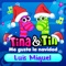 Me Gusta la Navidad Luis Miguel - Tina y Tin lyrics