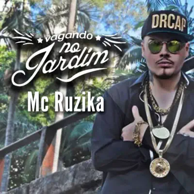 Vagando no Jardim - Single - Mc Ruzika