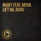 Lift Me Away (feat. Miwa) - Namy lyrics