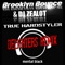 True Hardstyler (Delighters Remix) - Brooklyn Bounce & DJ Zealot lyrics