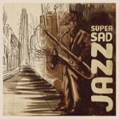 Super Sad Jazz artwork