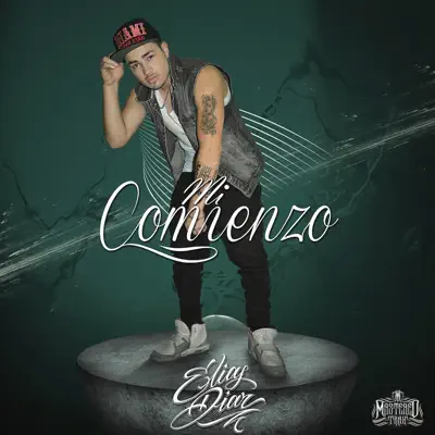 Mi Comienzo - Elias Diaz Mi Comienzo - Elias Diaz