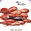 Animal I Have Become (Deluxe Single) album lyrics, reviews, download