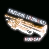 Freddie Hubbard - Hub Cap