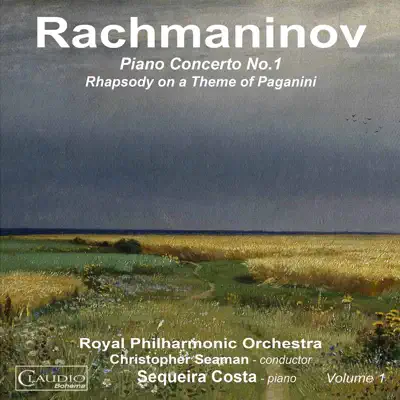 Rachmaninoff: Piano Concerto No. 1 in F-Sharp Minor, Op. 1 & Rhapsody on a Theme of Paganini, Op. 43 - Royal Philharmonic Orchestra