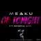 On Tonight (feat. InkMonstarr) - Meaku lyrics