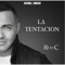 La Tentacion - Ricky C lyrics