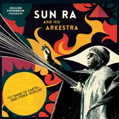 To Those of Earth... And Other Worlds by Sun Ra and His Arkestra album reviews, ratings, credits
