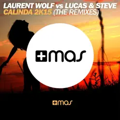 Calinda 2K15 - EP - Laurent Wolf Calinda 2K15 - EP - Laurent Wolf