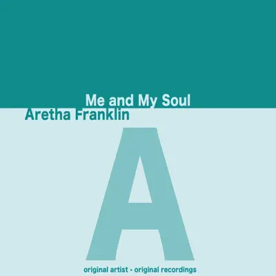 Me and My Soul - Aretha Franklin