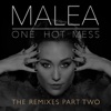 One Hot Mess - The Remixes Part Two