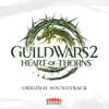 Guild Wars 2: Heart of Thorns (Original Soundtrack)