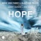 Hope (feat. Geert Huinink & Kim Kiona) - Mike Van Fabio & Alex van ReeVe lyrics