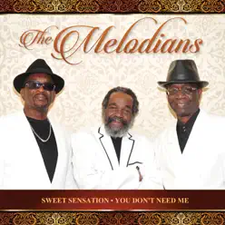 Sweet Sensation & You Don't Need Me - Single - The Melodians