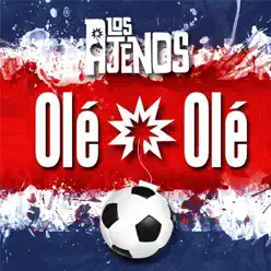 Olé Olé - Single - Los Ajenos Olé Olé - Single - Los Ajenos