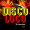 Disco Loco, Vol. 1, 2009