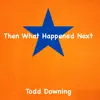 Then What Happened Next - Single album lyrics, reviews, download