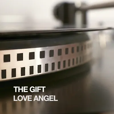 Love Angel - Single - The Gift