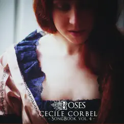 SongBook, Vol. 4 - Roses by Cecile Corbel album reviews, ratings, credits
