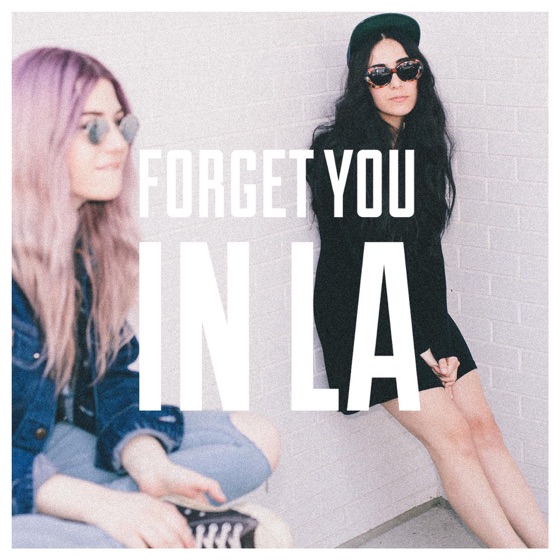 Cover artwork for Forget You in LA