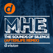 The Sounds of Silence (Afterlife Remix) - MHE
