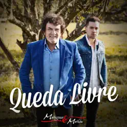 Queda Livre - Single - Matogrosso & Mathias Queda Livre - Single - Matogrosso & Mathias