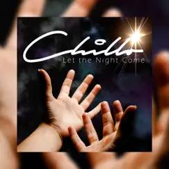 Let the Night Come - Single by Chillo album reviews, ratings, credits
