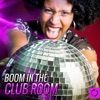 Boom in the Club Room