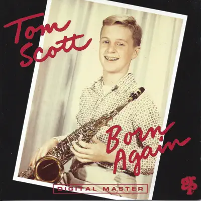 Born Again - Tom Scott