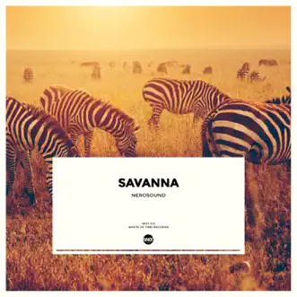 Savanna - Single by Nerosound album reviews, ratings, credits