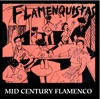 Flamenquistas: Mid Century Flamenco, 2015