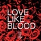 Love Like Blood - The Banner lyrics