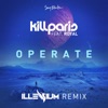 Kill Paris Feat. Royal - Operate (Illenium Remix)