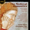 The Medieval Romantics - French Songs and Motets, 1340-1440