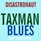 Taxman - Disastronaut lyrics