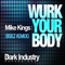 Wurk Your Body (RUEZ Remix) - Mike Kings lyrics