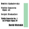 Dmitry Kabalevsky: Violin Concerto Opus 48 / Sergei Prokofiev: Violin Concerto No. 1 in D Major Opus 19