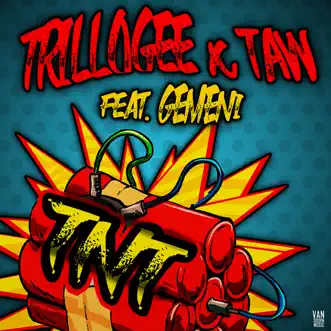 Tnt (feat. Gemeni) - Single by Gemeni, Trillogee & Taw album reviews, ratings, credits