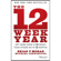 Brian P. Moran & Michael Lennington - The 12 Week Year: Get More Done in 12 Weeks Than Others Do in 12 Months (Unabridged)