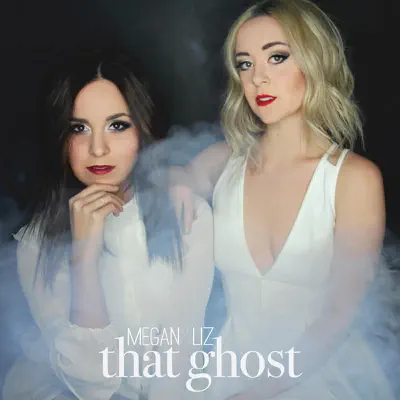 That Ghost - Single - Megan and Liz