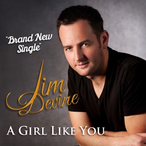 Jim Devine - A Girl Like You - Line Dance Music