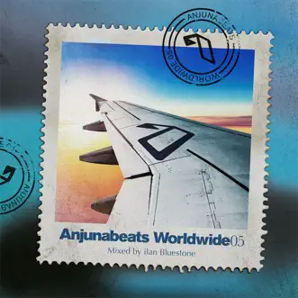 Anjunabeats Worldwide 05 by Ilan Bluestone album reviews, ratings, credits