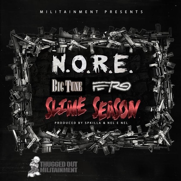 Slime Season (feat. Big Tune & A$AP Ferg) - Single - N.O.R.E.